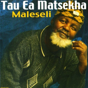 Обложка для Tau Ea Matsekha - Tauki Ea Mosotho