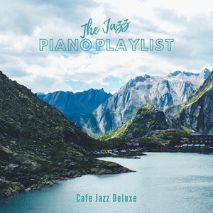 Обложка для The Jazz Piano Playlist - Tuesday