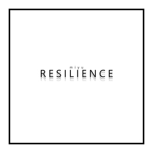 Обложка для miyu - Resilience
