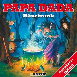 Обложка для Papa Dada, Kinder Schweizerdeutsch - Im Chaos Zoo