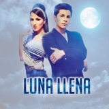 Обложка для Luna Llena - Ahora Decide