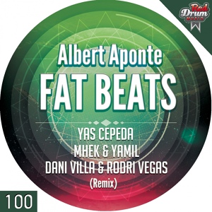 Обложка для Albert Aponte - Fat Beats
