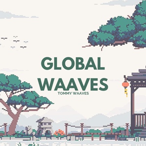 Обложка для Tommy Waaves - Globe