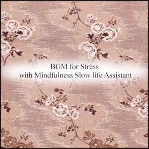 Обложка для Mindfulness Slow Life Assistant - Hippocrates & Relaxation