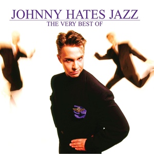 Обложка для Johnny Hates Jazz - Let Me Change Your Mind Tonight