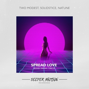 Обложка для Two Modest, Solidstice, Natune - Spread Love