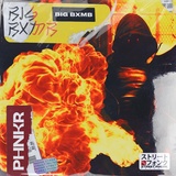 Обложка для PHNKR - BIG BXMB