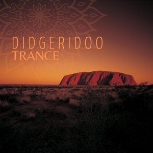 Обложка для Exotic Relax Music World - Didgeridoo Trance