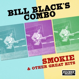 Обложка для Bill Black's Combo - Smokie Pt 2