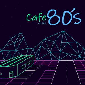 Обложка для Cafe of The 80's - The Tech-Noir