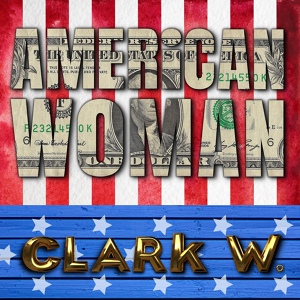 Обложка для Clark W. - American Woman