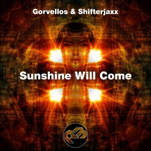 Обложка для Gorvellos, Shifterjaxx - Sunshine Will Come