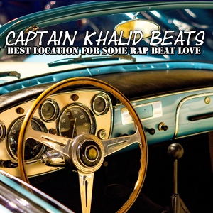 Обложка для Captain Khalid Beats - Best Location for Love