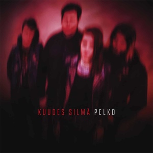 Обложка для Kuudes Silmä - Pelko