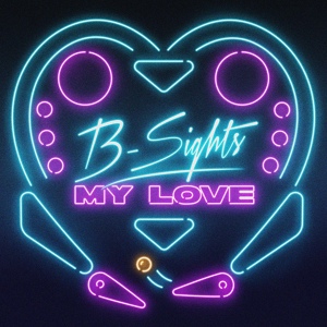 Обложка для B-Sights - My Love