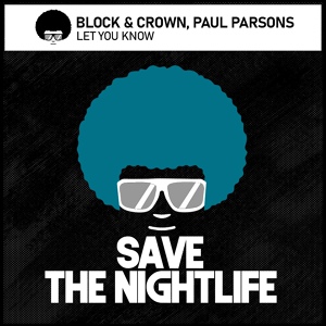 Обложка для Block & Crown, Paul Parsons - Let You Know