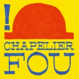 Обложка для Chapelier Fou - Hahahahaha?