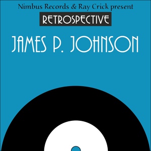 Обложка для James P. Johnson - Snowy Morning Blues