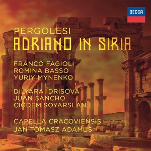Обложка для Romina Basso Franco Fagioli Capella Cracoviensis Jan Tomasz Adamus - Adriano in Siria / Act 1 : "Farnaspe! - Principessa!"