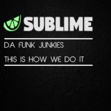 Обложка для Da Funk Junkies - This Is How We Do It