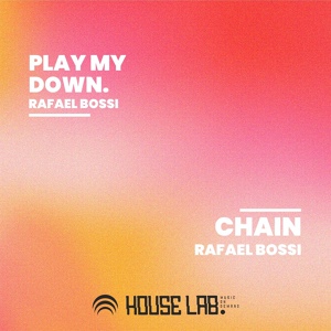 Обложка для Rafael Bossi - Play My Down