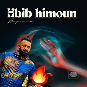 Обложка для Hbib Himoune feat. Yacine Mozart - Machi chbab w tebghini