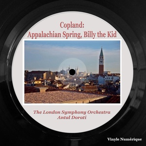 Обложка для The London Symphony Orchestra, Antal Doráti - Billy the Kid: The Open Prairie Again