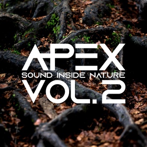 Обложка для Apex Sound Inside Nature - Morning Awakening