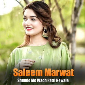 Обложка для Saleem Marwat - Shundo Me Wach Patri Newale