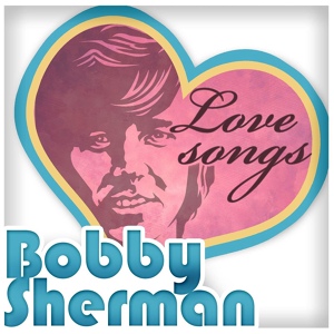 Обложка для Bobby Sherman - Love