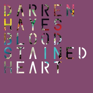 Обложка для Darren Hayes feat. Kryder - Bloodstained Heart
