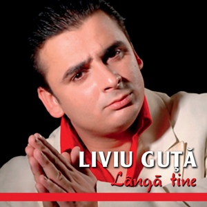 Обложка для Liviu Guta - Unde E Iubirea