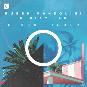 Обложка для Ruben Mandolini, Riky Ild - Block Finder