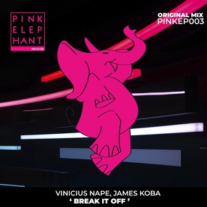 Обложка для Vinicius Nape, James Koba - Break It Off