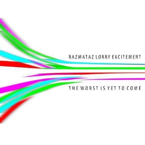 Обложка для Razmataz Lorry Excitement - The Worst Is Yet To Come (Field Music Remix)