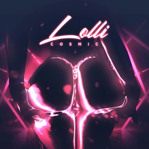 Обложка для Cosmic - Lolli
