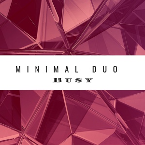 Обложка для Minimal Duo - Busy