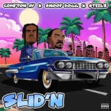 Обложка для Compton AV, Snoop Dogg, Steelz - Slid'N