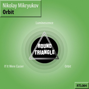 Обложка для Nikolay Mikryukov - Orbit (Original Mix)