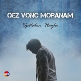 Обложка для Spitakci Hayko - Qez Vonc Moranam