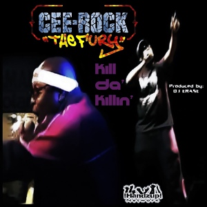 Обложка для Cee-Rock "The Fury" - Kill da Killin'