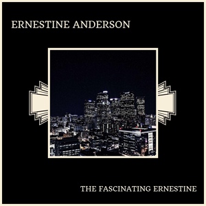 Обложка для Ernestine Anderson - Fascinating Rhythm