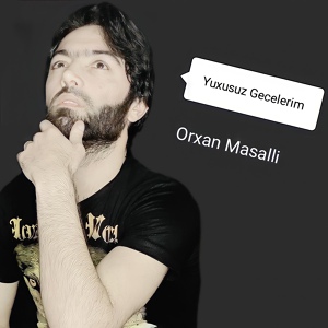 Обложка для Orxan Masallı - Mennen isin olmasin