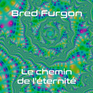 Обложка для Bred Furgon - Le chemin de léternité