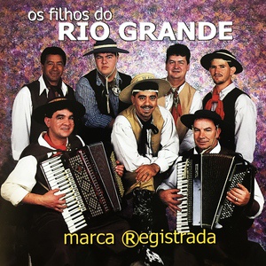 Обложка для Os Filhos Do Rio Grande - Marca Registrada