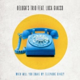 Обложка для Beluga's Trio & Luca Giacco - When Will You (Make My Telephone Ring) ?