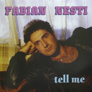 Обложка для FABIAN NESTI = TELL ME = Vocal Version - FABIAN NESTI = TELL ME = Vocal Version