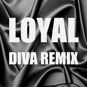 Обложка для Out Trax - Loyal (In The Style of Chris Brown) (Diva Remix) [Instrumental Version]