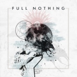 Обложка для Full Nothing - Where the River Flows to Die