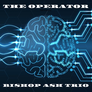 Обложка для Bishop Ash Trio - On the Edge
